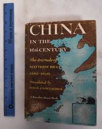 image of China in the 16th century: the journals of Matthew Ricci, 1583-1610