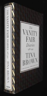 The Vanity Fair Diaries: 1983&amp;#150;1992 by Tina Brown - 2017