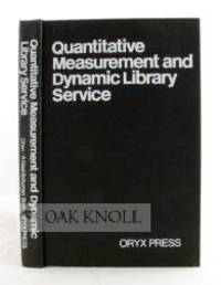 QUANTITATIVE MEASUREMENT AND DYNAMIC LIBRARY SERVICE