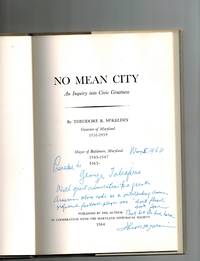 No Mean City ; An Inquiry Into Civic Greatness ( Presentation Copy ) by McKeldin, Theodore R - 1965