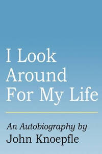 I Look Around For My Life