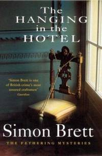 The Hanging in the Hotel by Simon Brett - 2004