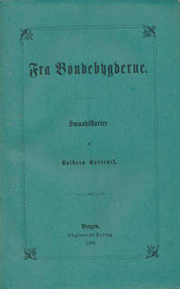 Fra Bondebygderne. Smaahistorier af -.