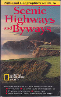 National Geographic Guide to Scenic Highways And Byways