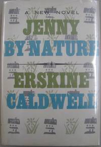 Jenny By Nature by Erskine Caldwell - 1961