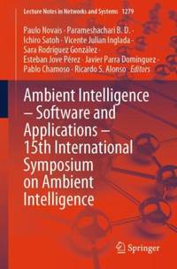 Ambient Intelligence - Software and Applications - 15th International Symposium on Ambient...