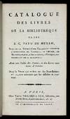 Catalogue des Livres de la Bibliothèque de feu A.-C. Patu de Mello, suivi de la Notice d'une Collection précieuse d'Instrumens de Physique, de Chymie, de Mathématiques, d'Astronomie, d'Optique, etc. provenant de sa Succession