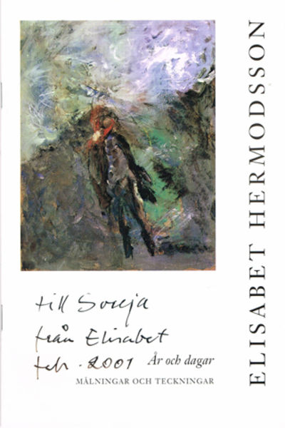 Elisabet Hermodsson. År och dagar. Målningar och…
