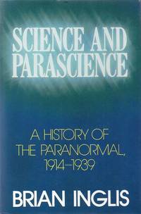 Science and Parascience. A History of the Paranormal 1914-1939.