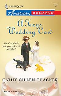 A Texas Wedding Vow (Harlequin American Romance Series)