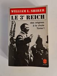 Le Troisième Reich des origines à la chute tome 1