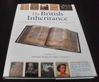 The British Inheritance: A Treasury of Historic Documents by ed Elizabeth Hallam - First Edition - 1999 - from Denton Island Books (SKU: dscf4325)