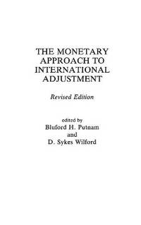 The Monetary Approach to International Adjustment, 2nd Edition