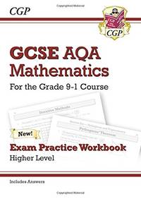 GCSE Maths AQA Exam Practice Workbook: Higher - for the Grade 9-1 Course (includes Answers):...