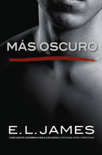 MÃ¡s oscuro by E.L. James