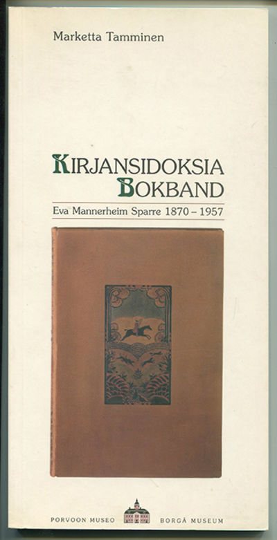 Kirjansidoksia – bokband. Eva Mannerheim Sparre…
