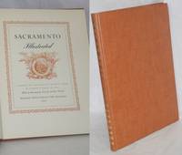 image of Sacramento Illustrated, A Reprint of the Original Edition Issued by Barber_Baker in 1855; With an Introductory Note by Caroline Wenzel