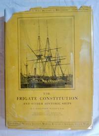 The Frigate Constitution and other Historic Ships. Publication #16