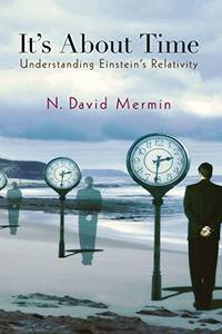 It's About Time: Understanding Einstein's Relativity: 115 (Princeton Science Library, 115)