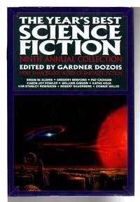 THE YEAR&#039;S BEST SCIENCE FICTION: Ninth (9th) Annual Collection. by [Anthology, signed] Dozois, Gardner, editor.  Nancy Kress, Connie Willis,  Kim Stanley Robinson, Pat Cadigan, William Gibson, Mike Resnick, Karen Joy Fowler, signed - (1992.)