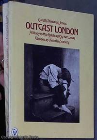 image of Outcast London : a study in the relationship between classes in Victorian society
