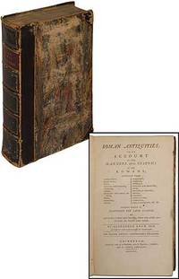 Roman Antiquities: or, an Account of the Manners and Customs of the Romans by ADAM, Alexander (L.D. Wainwright) - 1792