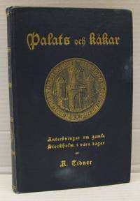 Palats och kåkar. Anteckningar om gamla Stockholm…