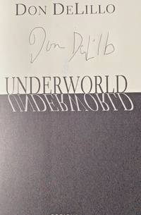 UNDERWORLD (SIGNED) by DON DeLILLO - Signed First Edition - Oct 3, 1997 - from Charm City Books (SKU: BS13690X)