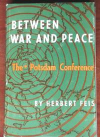 image of Between War and Peace: THe Pottsdam Conference