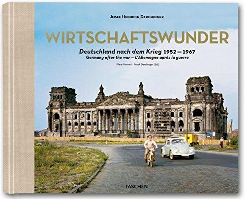 Josef Heinrich Darchinger. The Economic Miracle: Germany