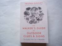 The Walker&#039;s Guide to Outdoor Clues and Signs by Tristan Gooley - 2015