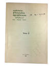 Cahiers d'Histoire Egyptienne: Histoire - Ethnographie - Documents. = Egyptian History Papaers, Volume XI (1969)