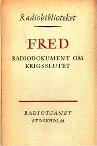 Fred. Radiodokument om krigsslutet.
