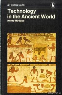 Technology in the Ancient World by Hodges, Henry - 1971