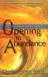 image of Opening to Abundance; a 31-Day Process of Self-Discovery