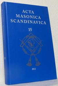 Acta Masonica Scandinavica 15.