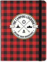 The Camping Logbook: Record Your Adventures