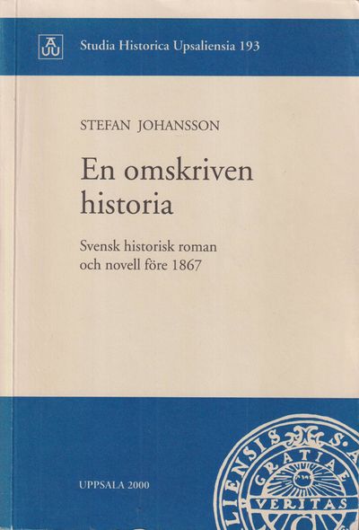 En omskriven historia. Svensk historisk roman och…