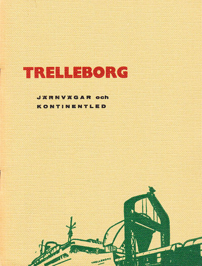 Trelleborg - Järnvägar och Kontinentled. Utgiven…