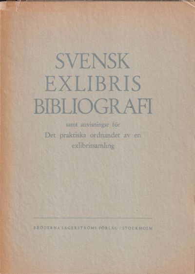 Svenska exlibrisbibliografi samt anvisningar för…