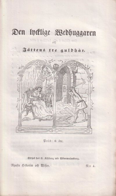 Den lycklige Wedhuggaren och Jättens tre guldhår.…
