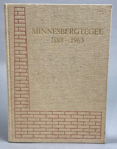 Minnesbergtegel 1888-1963. En minneskrift.