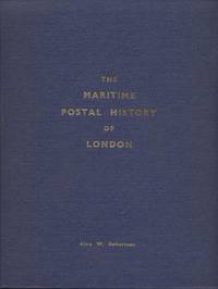 Maritime Postal History of London, The