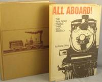 cover of All Aboard! The Railroad Trains That Built America.