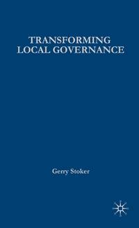 Transforming Local Governance: From Thatcherism to New Labour