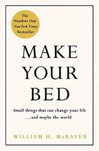 Make Your Bed: Feel grounded and think positive in 10 simple steps