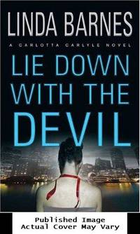 Lie Down With The Devil (Carlotta Carlyle Mysteries)