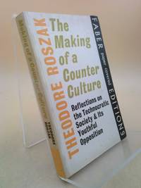 image of The making of a counter culture: Reflections on the technocratic society and its youthful opposition