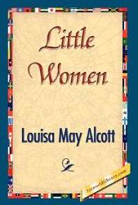 Little Women by Louisa May Alcott - 2007-03-01