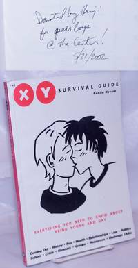 The XY Survival Guide &quot;Everything you need to know about being young and gay&quot; [inscribed &amp; signed] by Nycum, Benjie - 2000